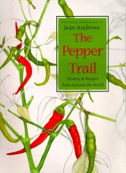 The Pepper Trail: History and Recipes from Around the World