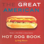 Great American Hot Dog Book, The: Recipes and Side Dishes from Across America