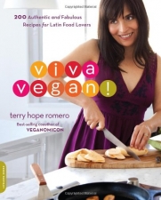 Viva Vegan!: 200 Authentic and Fabulous Recipes for Latin Food Lovers